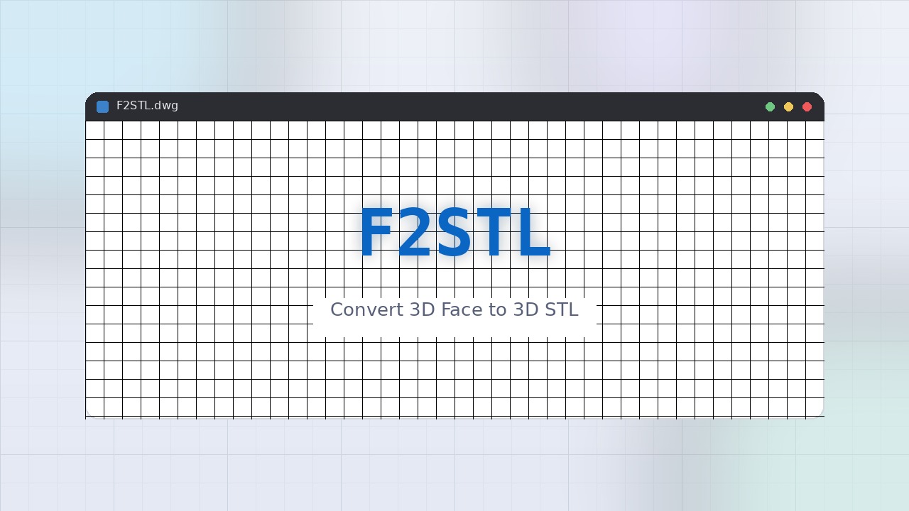 F2STL LISP: Convert 3D Face to STL File Free Download