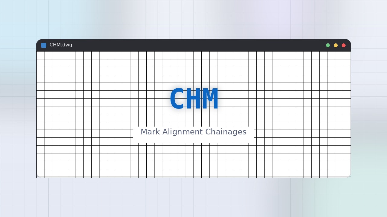 CHM LISP: Mark Alignment Chainages Free Download