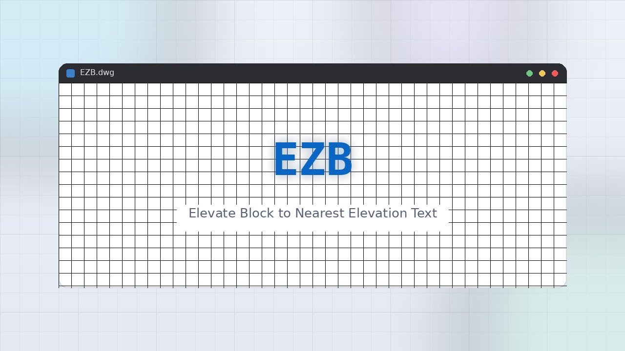 EZB LISP: Elevate Block to Nearest Elevation Text Free Download