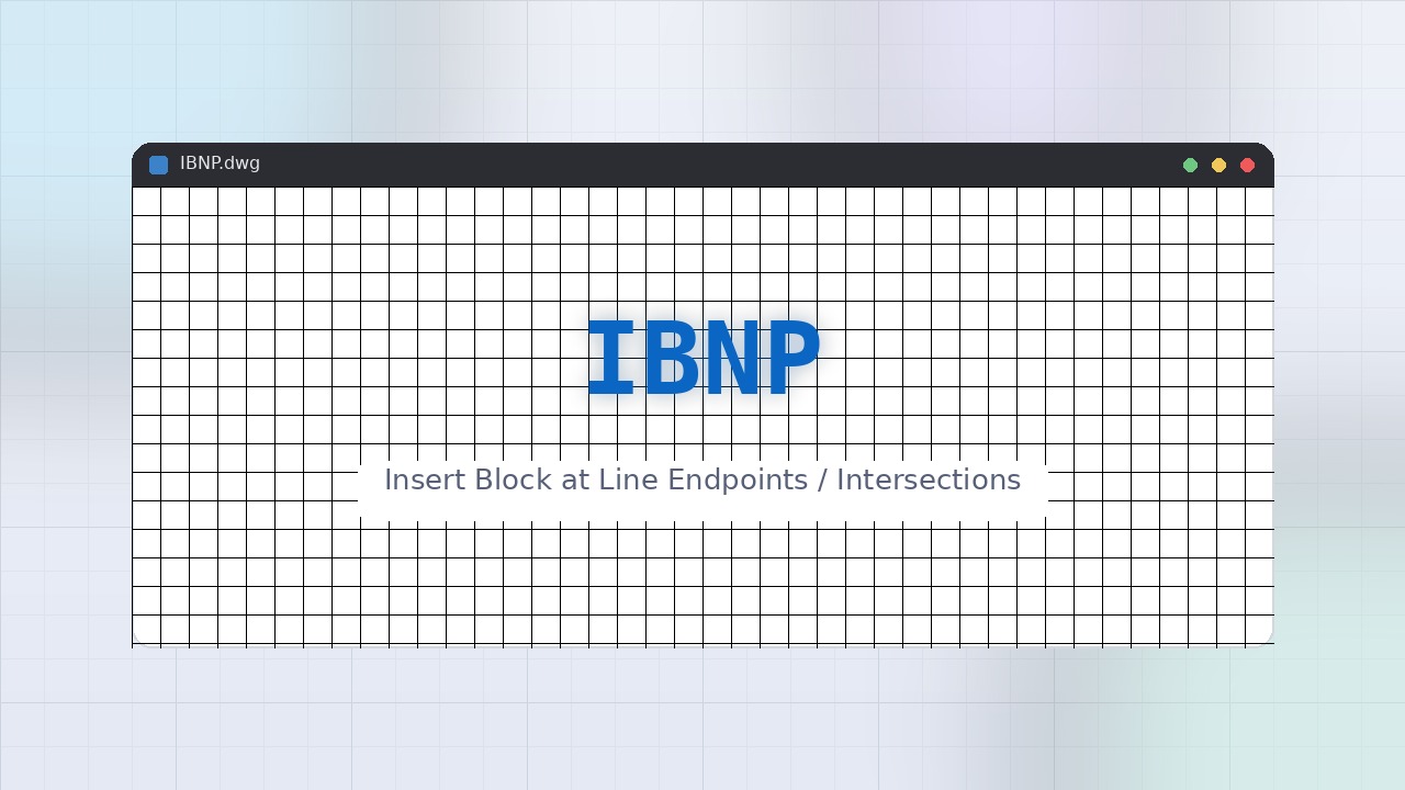 IBNP LISP: Insert Block at Line Endpoints / Intersections Free Download