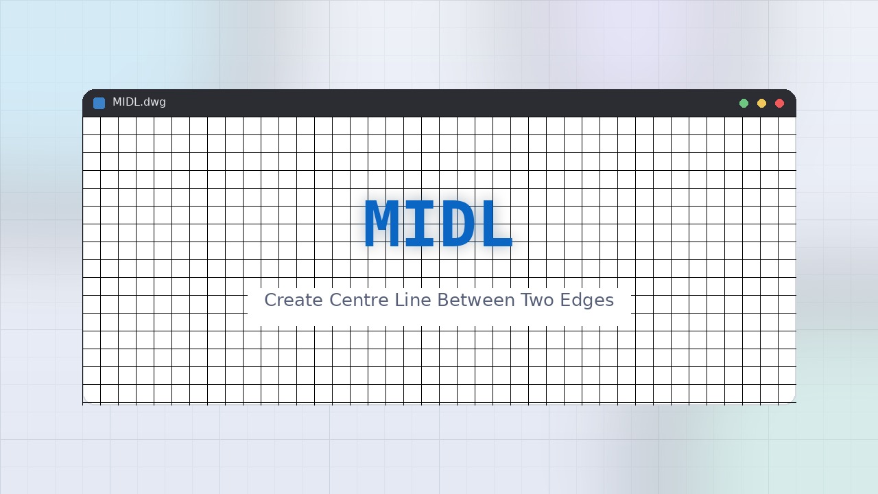 MIDL LISP: Create Centre Line Between Two Edges Free Download