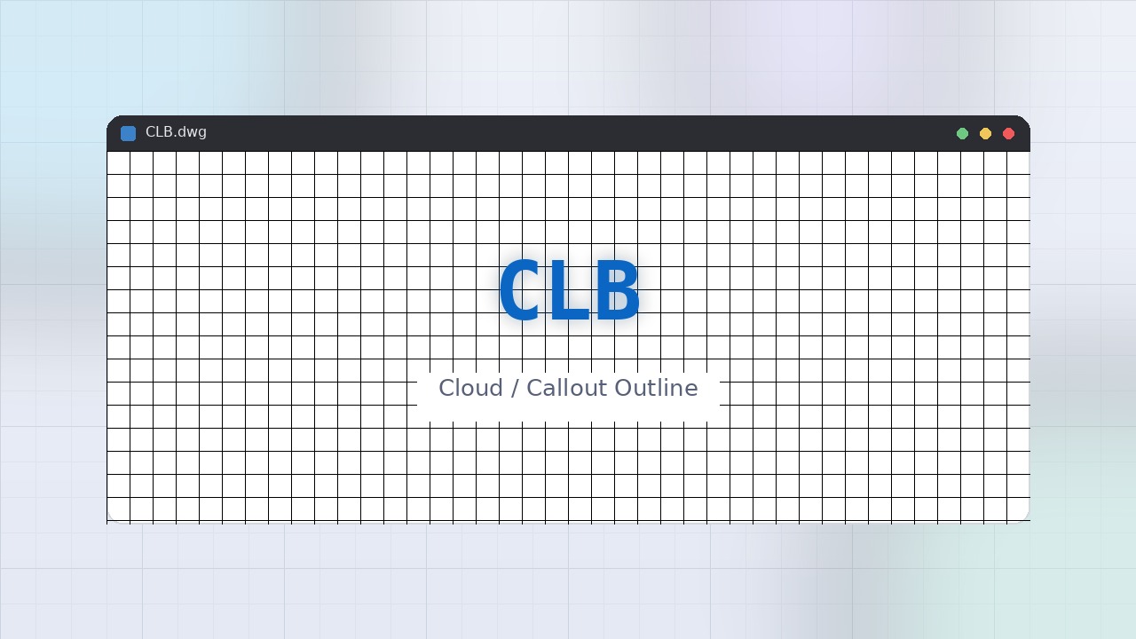 CLB LISP: Cloud / Callout Outline Free Download