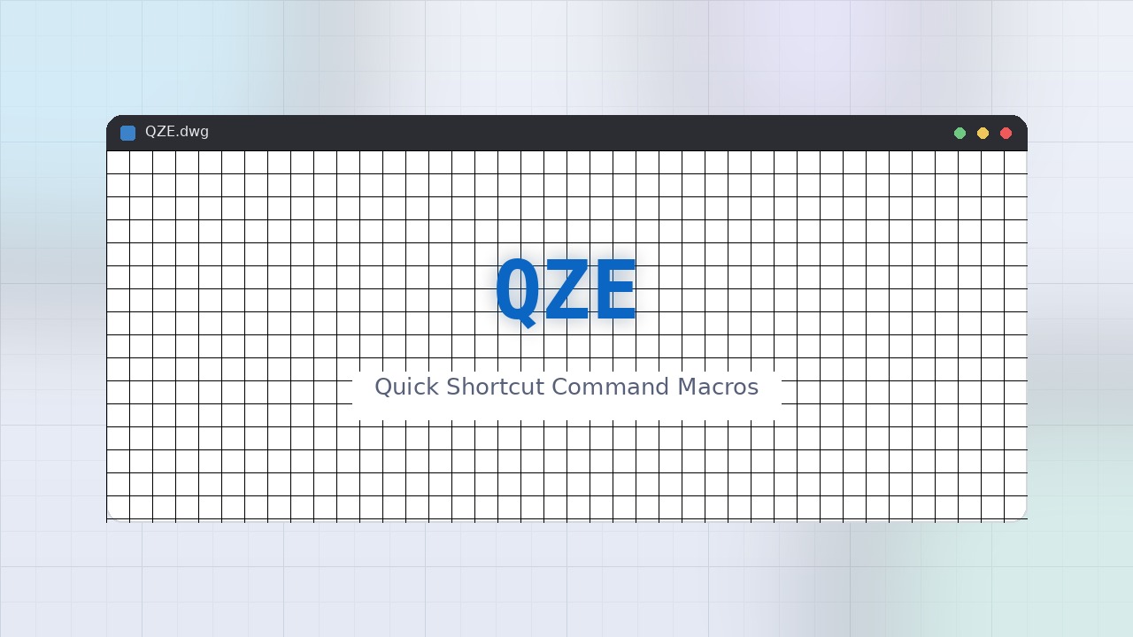 QZE LISP: Quick Shortcut Command Macros Free Download