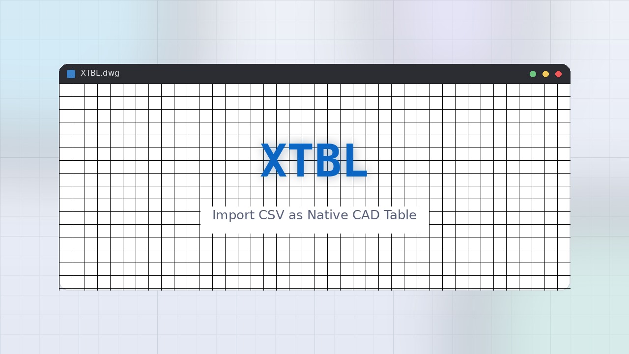 XTBL LISP: Import CSV as Native CAD Table Free Download